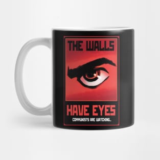 The walls have eyes Mug